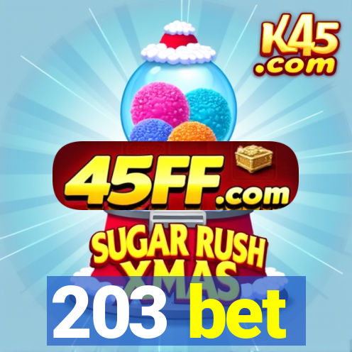 203 bet